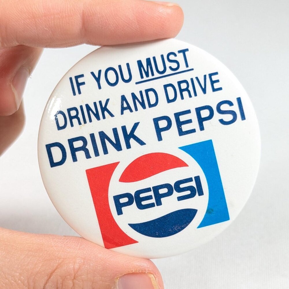 Vintage PEPSI pinback button, If you must drink and drive, drink Pepsi Apple
